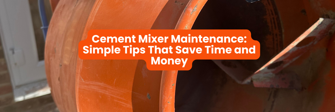 Cement Mixer Maintenance: Simple Tips That Save Time and Money