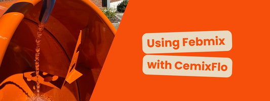 Using Febmix with CemixFlo